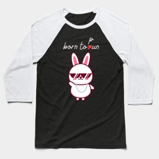 born to run/pun funny rabbit Baseball T-Shirt